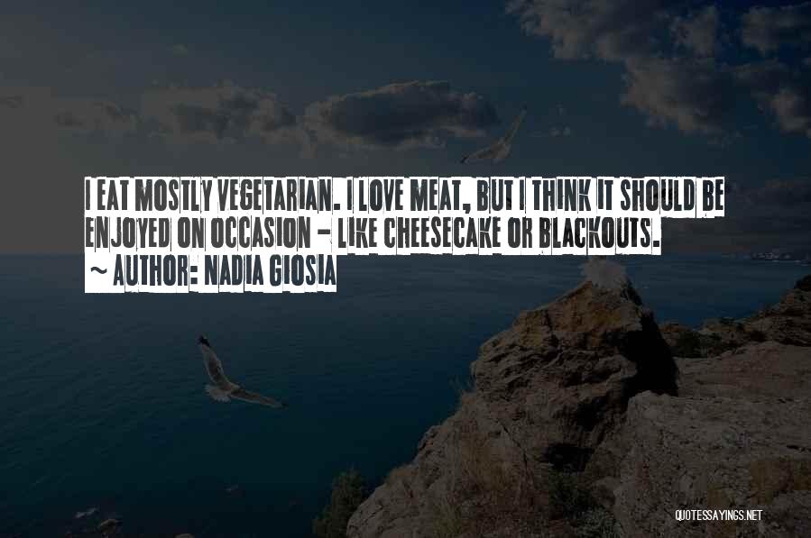 Cheesecake Quotes By Nadia Giosia