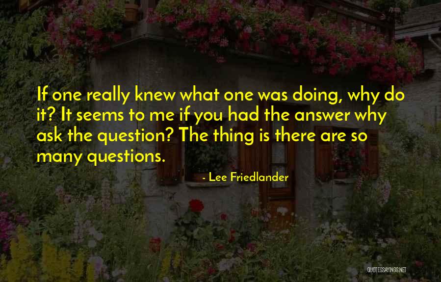 Cheesiest Relationship Quotes By Lee Friedlander Cheesiest Relationship Quotes By Lee Friedlander