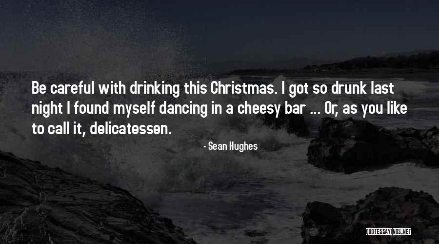 Cheesy Christmas Quotes By Sean Hughes Cheesy Christmas Quotes By Sean Hughes