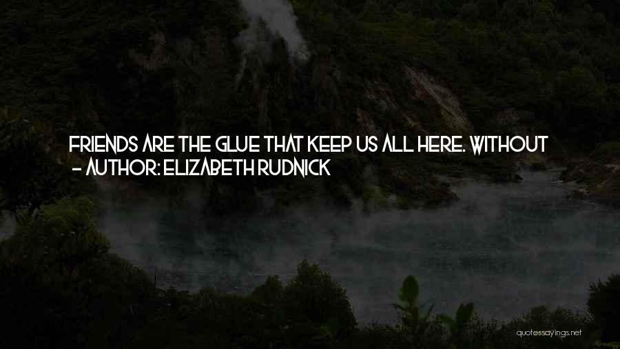 Cheesy Pick Quotes By Elizabeth Rudnick