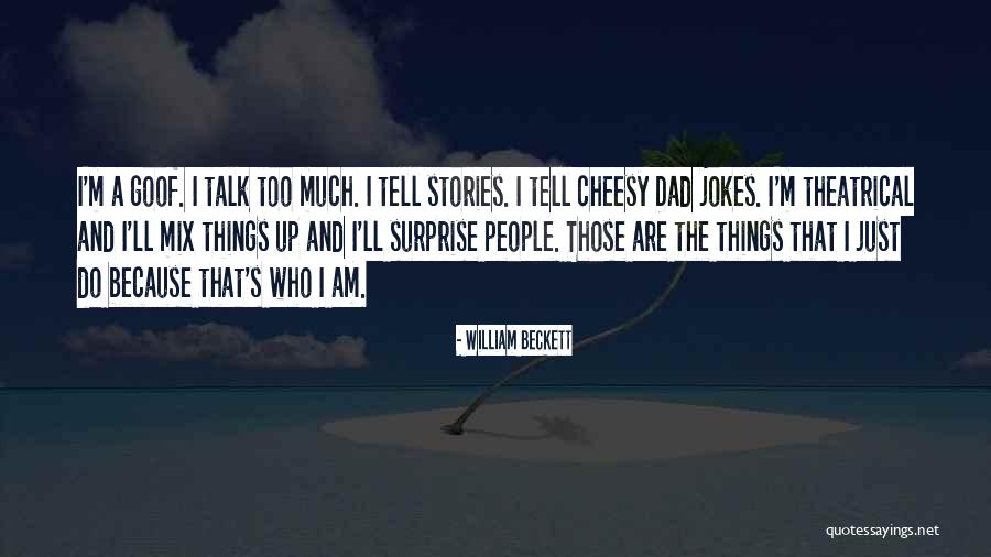 Cheesy Quotes By William Beckett Cheesy Quotes By William Beckett