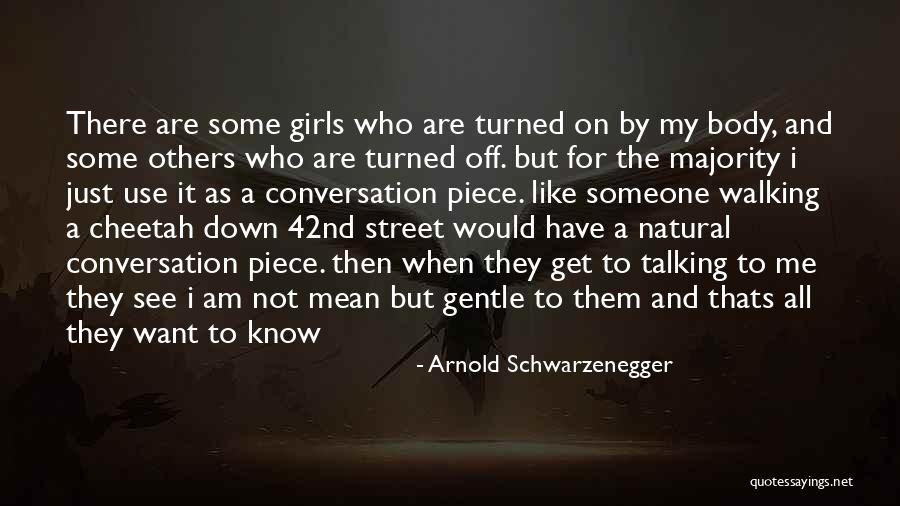 Cheetah Quotes By Arnold Schwarzenegger