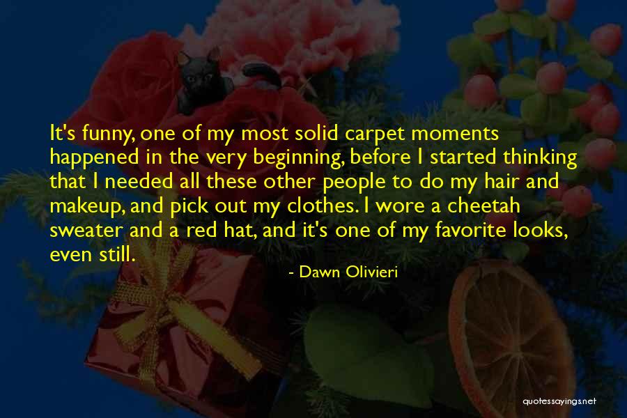 Cheetah Quotes By Dawn Olivieri