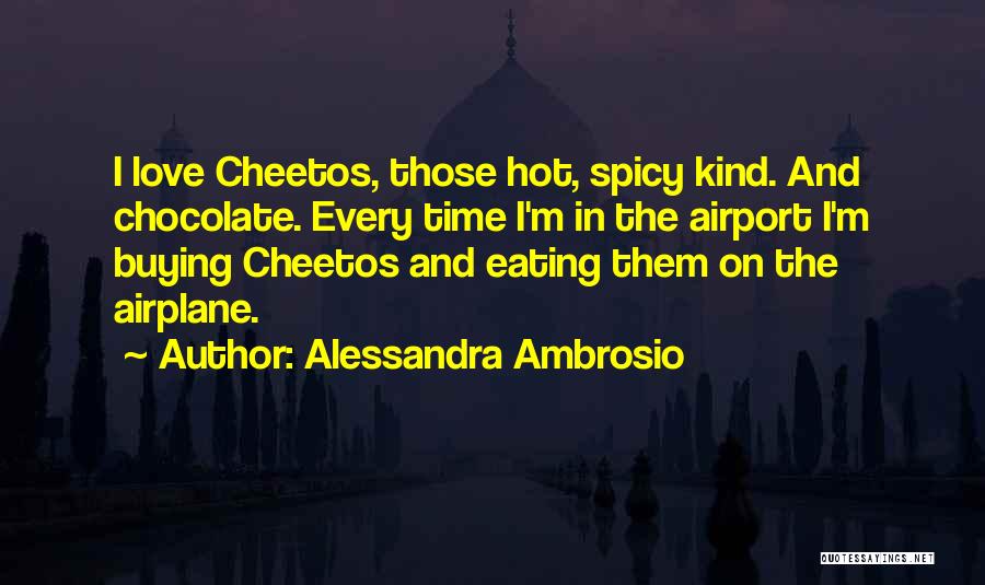 Cheetos Quotes By Alessandra Ambrosio