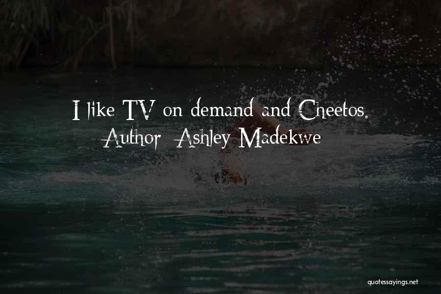 Cheetos Quotes By Ashley Madekwe