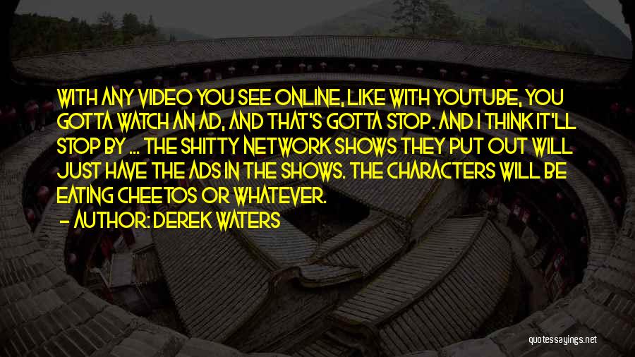 Cheetos Quotes By Derek Waters