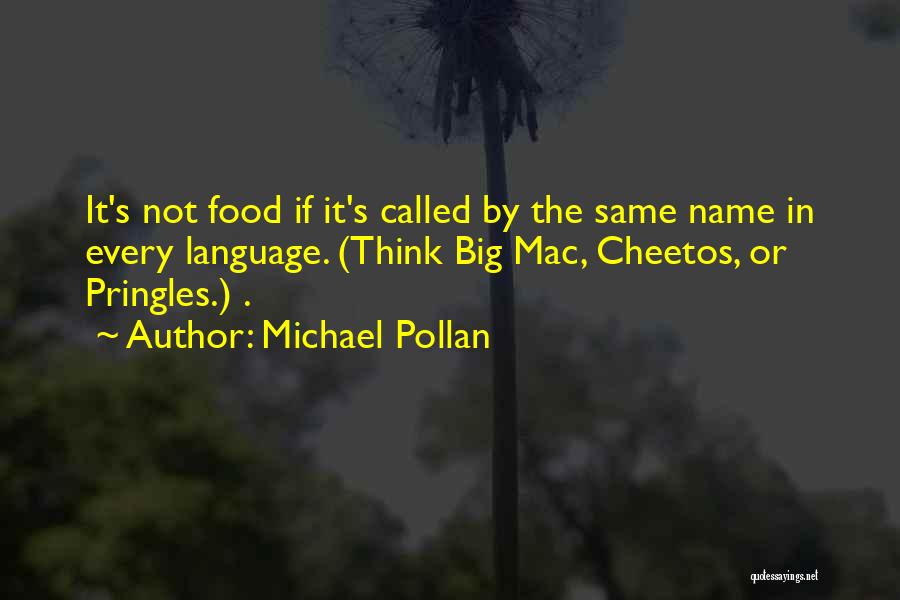Cheetos Quotes By Michael Pollan