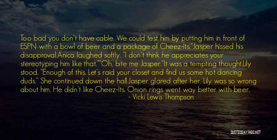 Cheez It Quotes By Vicki Lewis Thompson Cheez It Quotes By Vicki Lewis Thompson