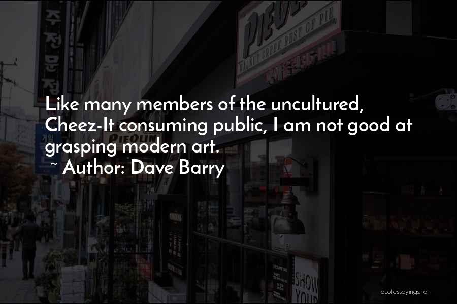 Cheez Quotes By Dave Barry