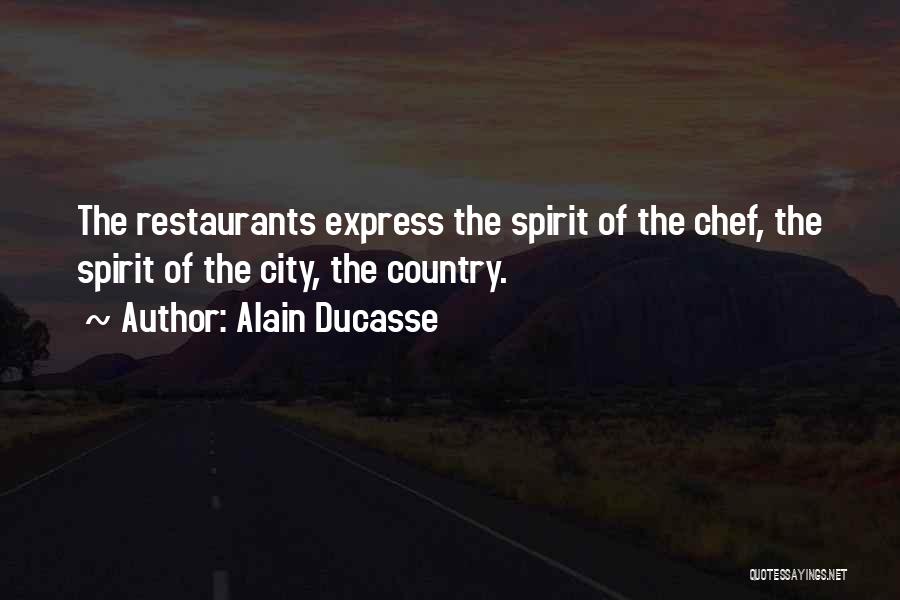 Chef Alain Ducasse Quotes By Alain Ducasse