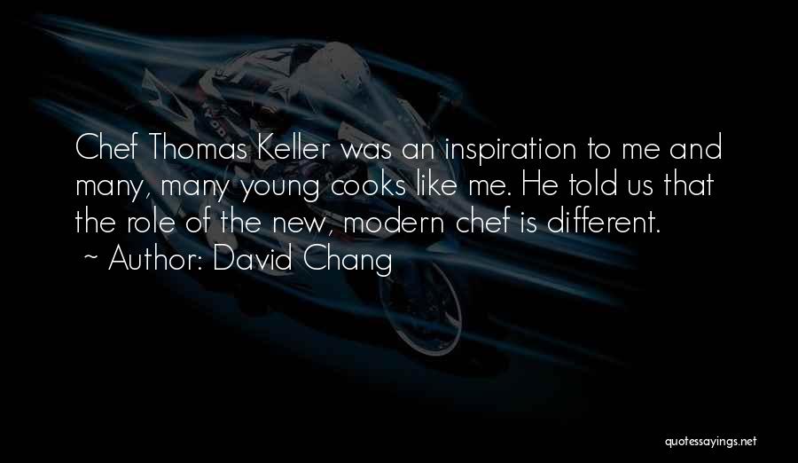 Chef David Chang Quotes By David Chang