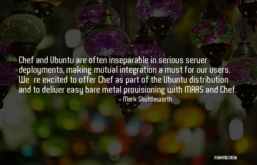 Chef In The Making Quotes By Mark Shuttleworth