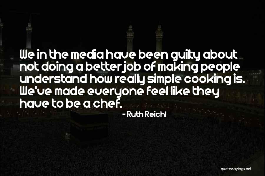 Chef In The Making Quotes By Ruth Reichl