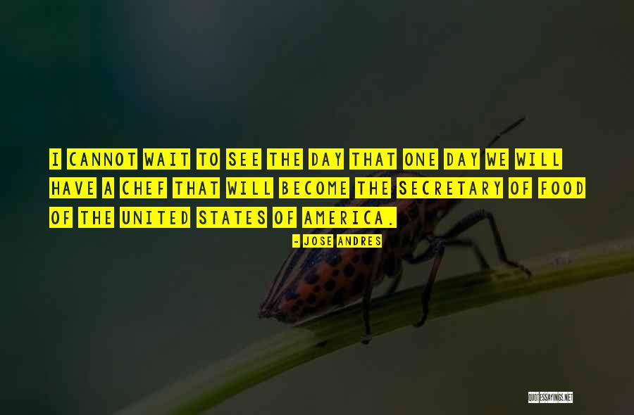 Chef Jose Andres Quotes By Jose Andres Chef Jose Andres Quotes By Jose Andres
