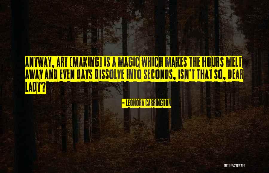 Chef Romance Quotes By Leonora Carrington Chef Romance Quotes By Leonora Carrington