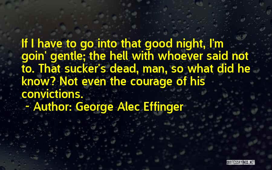 Chefalo Smiling Quotes By George Alec Effinger