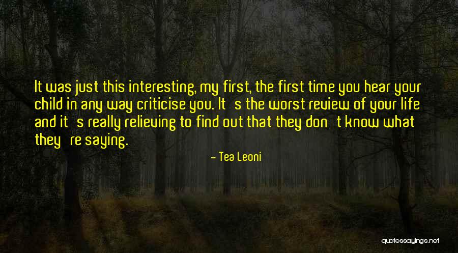 Cheferala Quotes By Tea Leoni Cheferala Quotes By Tea Leoni