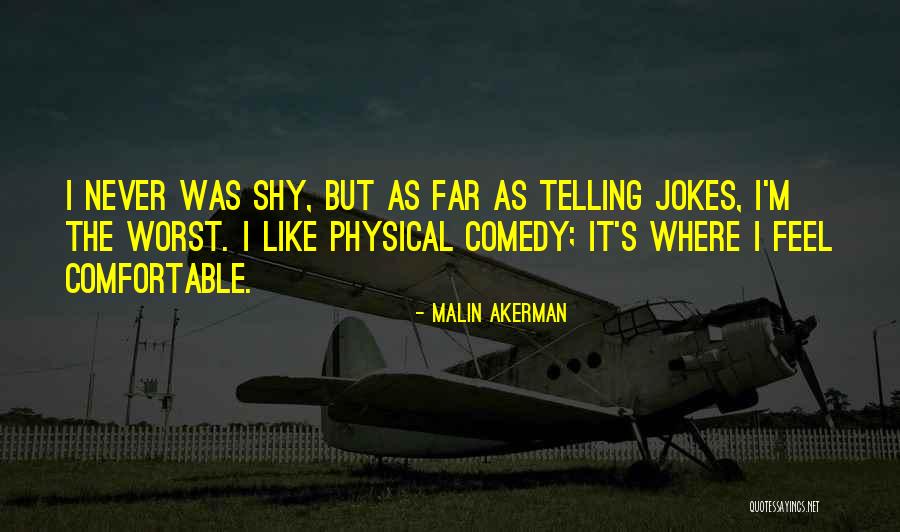Chefes Espanhois Quotes By Malin Akerman Chefes Espanhois Quotes By Malin Akerman