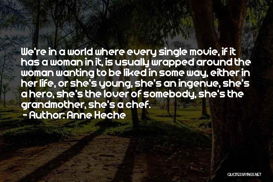 Chef's Life Quotes By Anne Heche