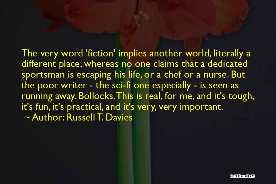 Chef's Life Quotes By Russell T. Davies