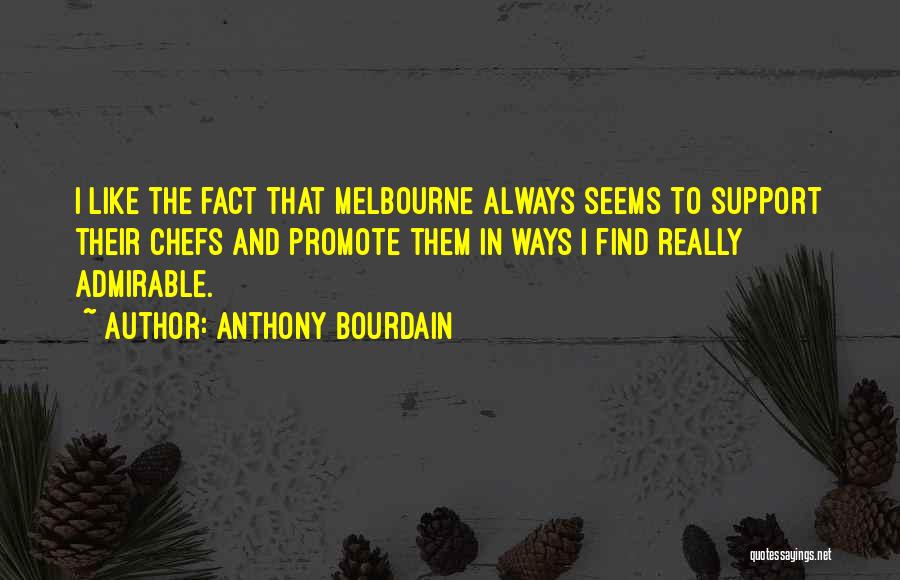 Chefs Quotes By Anthony Bourdain