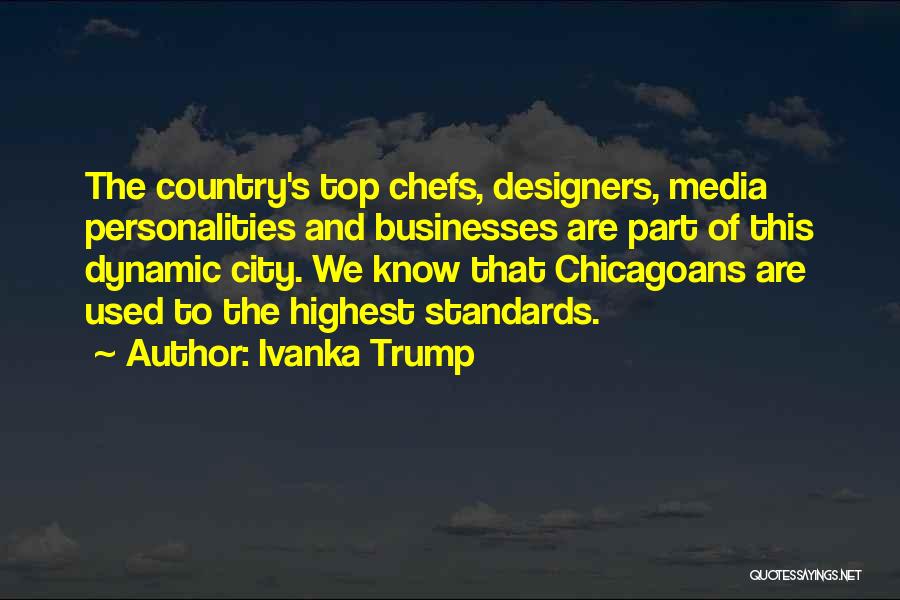 Chefs Quotes By Ivanka Trump