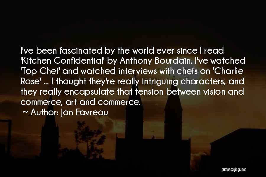 Chefs Quotes By Jon Favreau