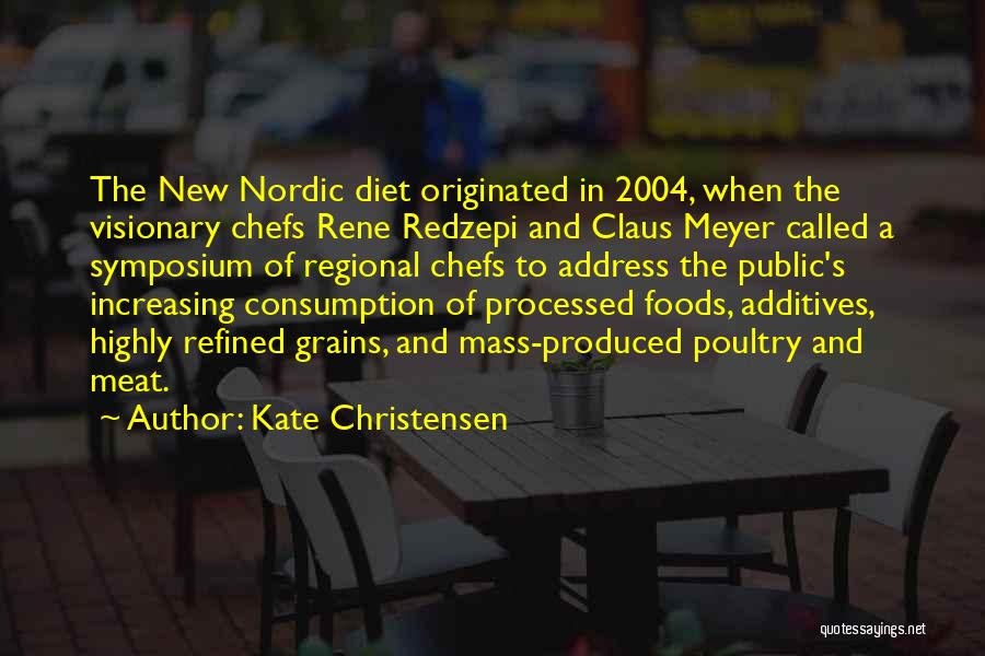 Chefs Quotes By Kate Christensen