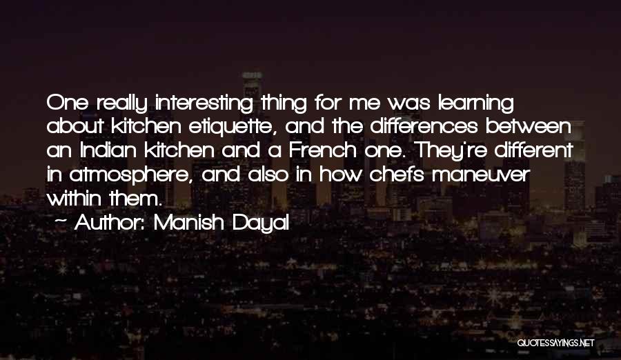Chefs Quotes By Manish Dayal