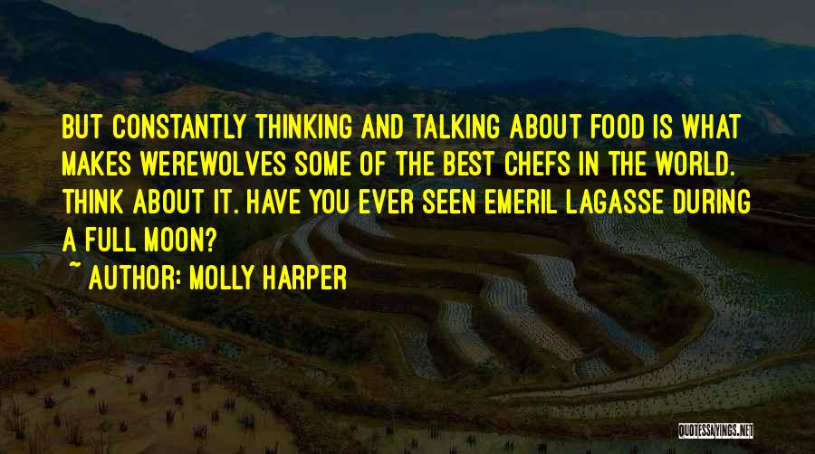 Chefs Quotes By Molly Harper