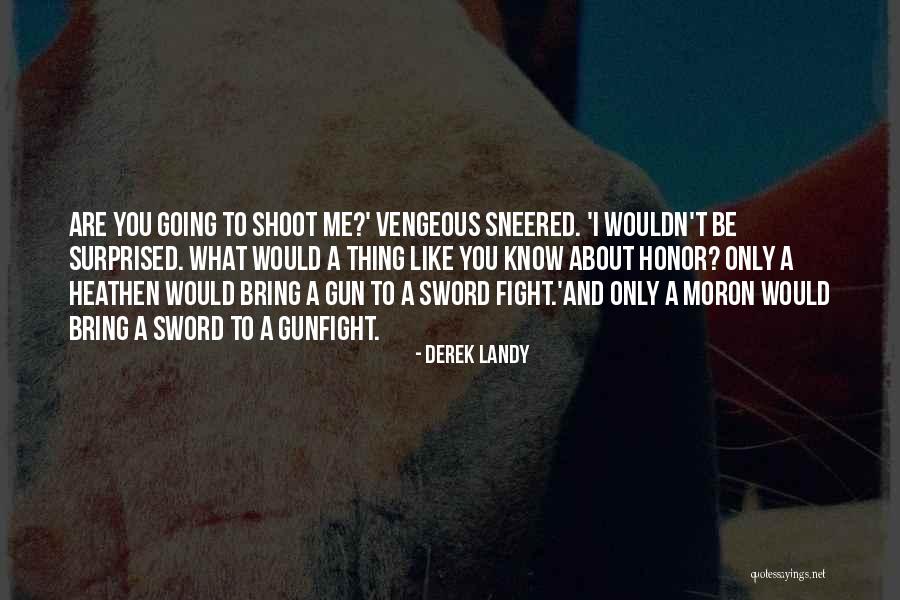 Chega Gaia Quotes By Derek Landy Chega Gaia Quotes By Derek Landy