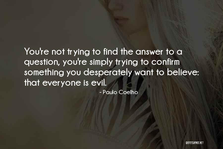 Chegadas E Quotes By Paulo Coelho Chegadas E Quotes By Paulo Coelho