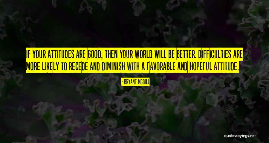 Chegadas Quotes By Bryant McGill Chegadas Quotes By Bryant McGill
