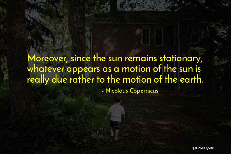 Chegadas Quotes By Nicolaus Copernicus Chegadas Quotes By Nicolaus Copernicus