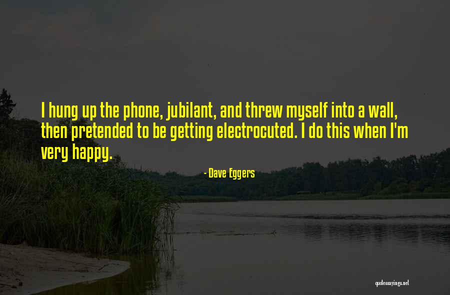 Chegar A Ti Quotes By Dave Eggers Chegar A Ti Quotes By Dave Eggers