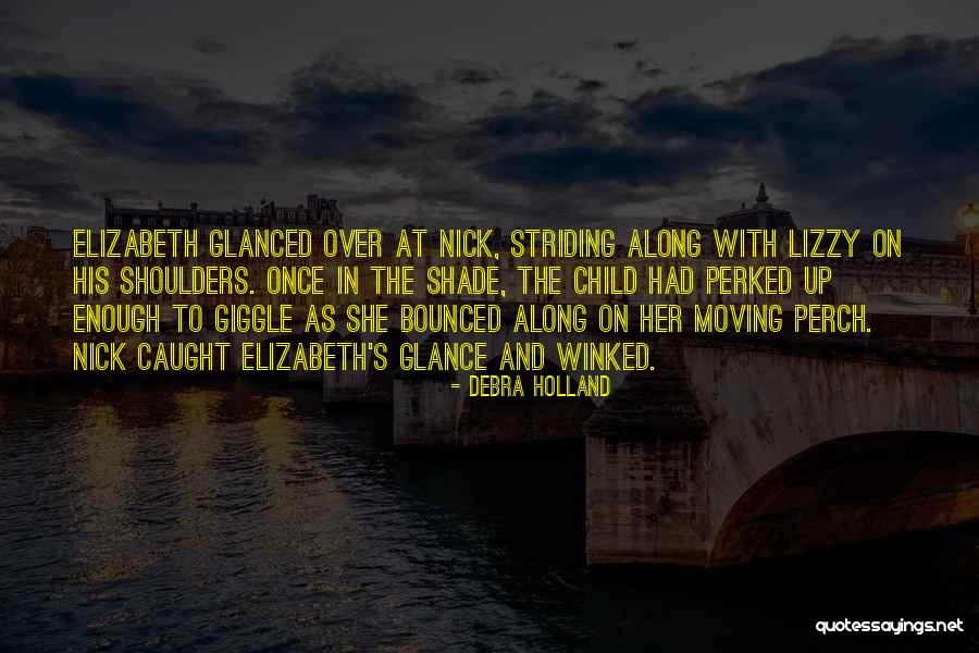 Chegar A Ti Quotes By Debra Holland Chegar A Ti Quotes By Debra Holland