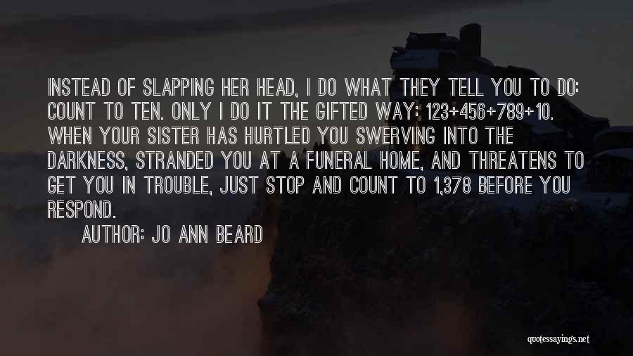 Chegarasizlar Quotes By Jo Ann Beard
