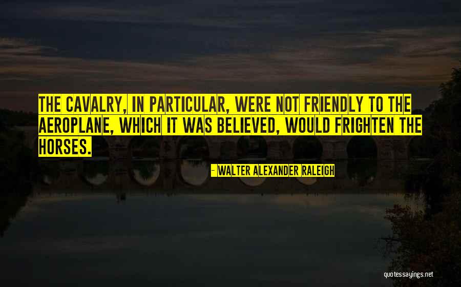 Chehade And Company Quotes By Walter Alexander Raleigh Chehade And Company Quotes By Walter Alexander Raleigh