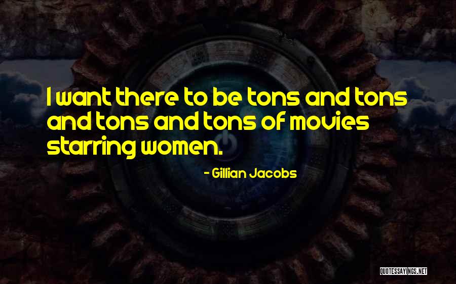 Cheias Imagens Quotes By Gillian Jacobs