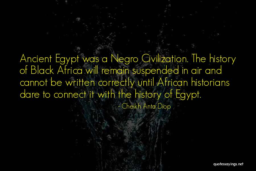 Cheikh Anta Diop Quotes 2187454 Cheikh Anta Diop Quotes 2187454