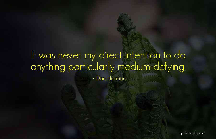 Cheikha Mouni Quotes By Dan Harmon Cheikha Mouni Quotes By Dan Harmon