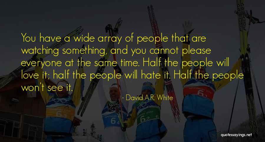 Cheila Hester Quotes By David A.R. White Cheila Hester Quotes By David A.R. White