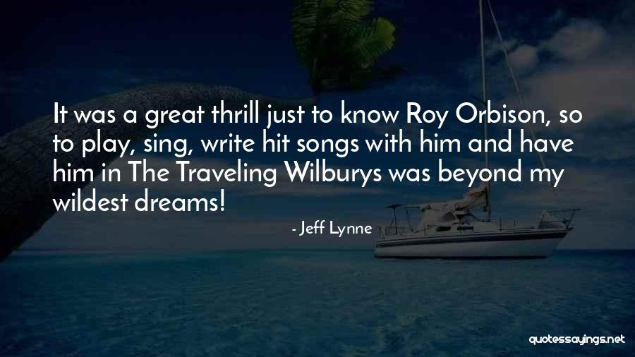 Cheile Dambovicioarei Quotes By Jeff Lynne Cheile Dambovicioarei Quotes By Jeff Lynne