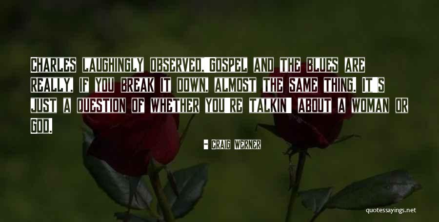 Cheilitas Chamoy Quotes By Craig Werner Cheilitas Chamoy Quotes By Craig Werner