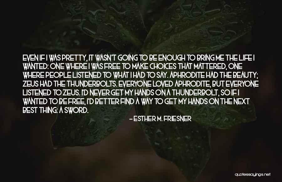 Cheinco Quotes By Esther M. Friesner Cheinco Quotes By Esther M. Friesner