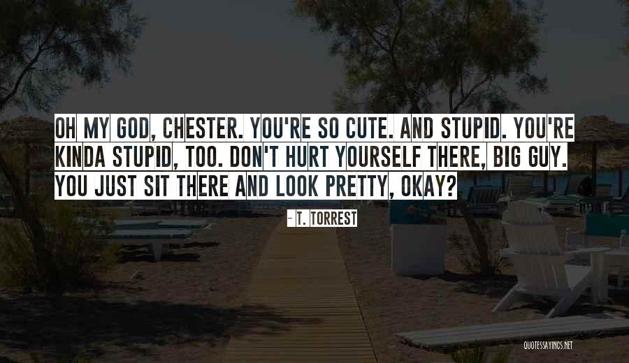 Cheinco Quotes By T. Torrest Cheinco Quotes By T. Torrest