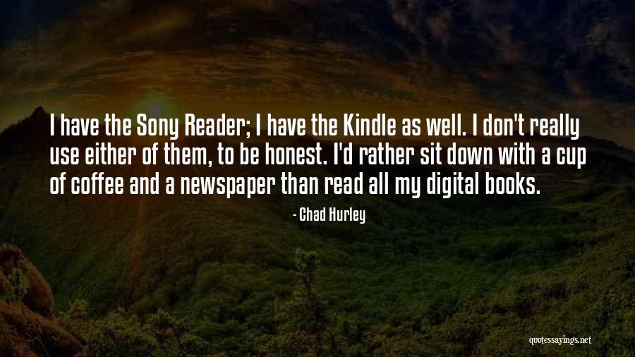 Chekesha Catlin Quotes By Chad Hurley Chekesha Catlin Quotes By Chad Hurley