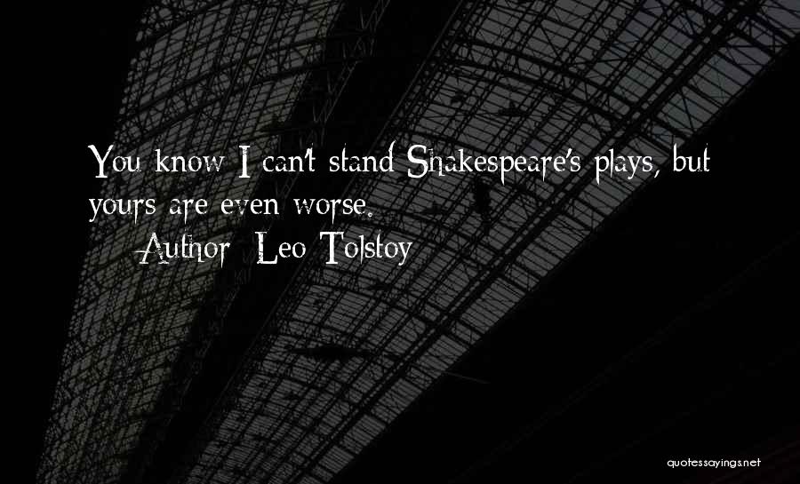Chekhov Plays Quotes By Leo Tolstoy