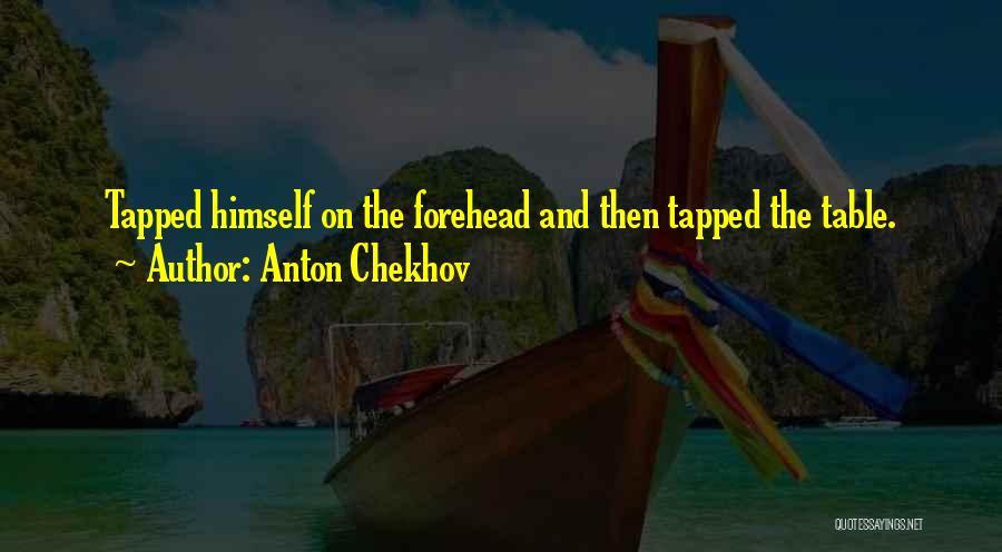 Chekhov Quotes By Anton Chekhov