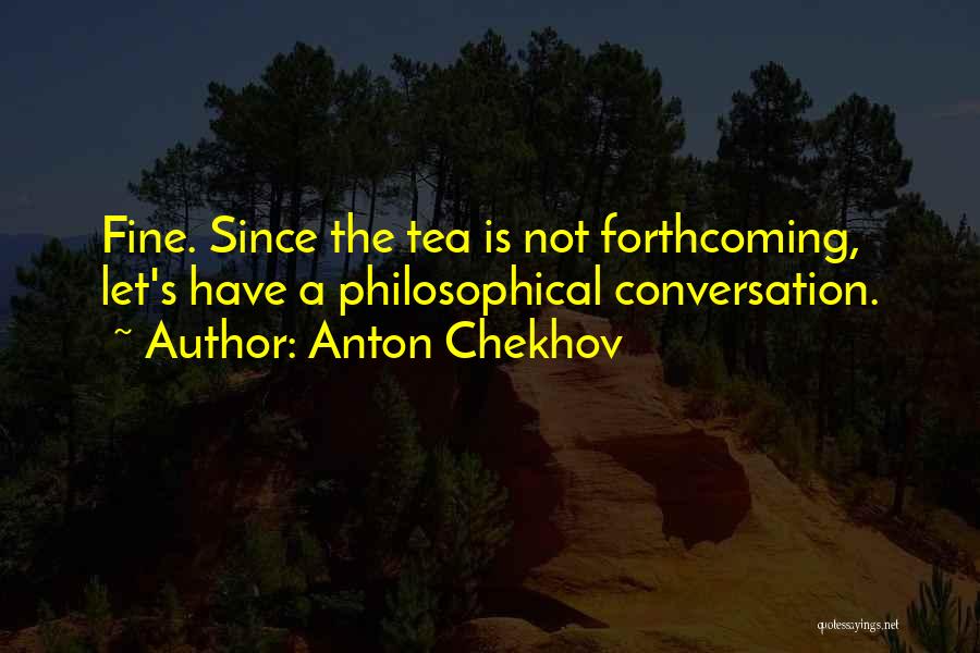 Chekhov Quotes By Anton Chekhov